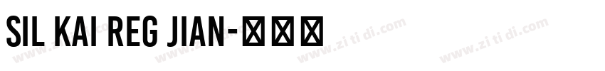 SIL Kai Reg Jian字体转换